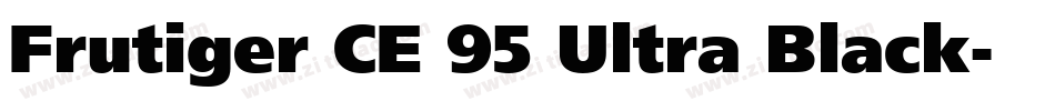 Frutiger CE 95 Ultra Black字体转换